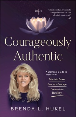 Courageously Authentic by Brenda Hukel