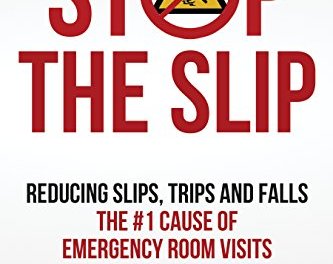 Book Award Winner: Stop The Slip; Reducing Slips, Trips And Falls