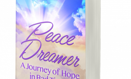 BOOK AWARD WINNER: PEACE DREAMER: A JOURNEY OF HOPE IN BAD TIMES AND GOOD