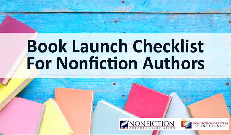 Book Launch Checklist for Nonfiction Authors Book Launch Checklist for Nonfiction Authors