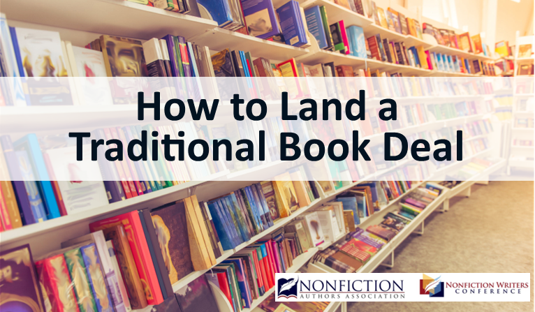 How to Land a Traditional Book Deal How to Land a Traditional Book Deal