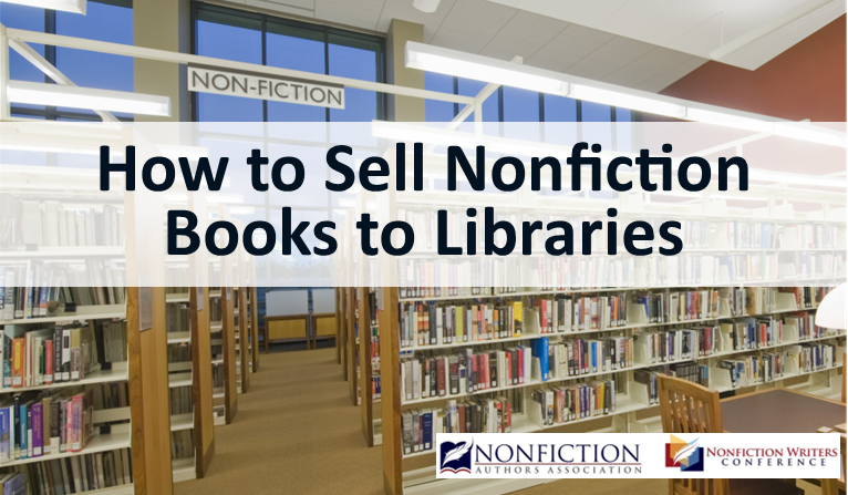 How to Sell Nonfiction Books to Libraries How to Sell Nonfiction Books to Libraries