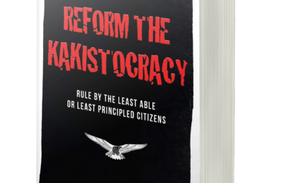 BOOK AWARD WINNER: REFORM THE KAKISTOCRACY: RULE BY THE LEAST ABLE OR LEAST PRINCIPLED CITIZENS